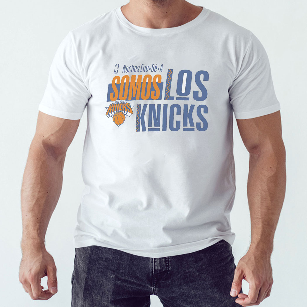 New York Knicks Noches Ene-be-a Training Somos Los Knicks Shirt Hoodie