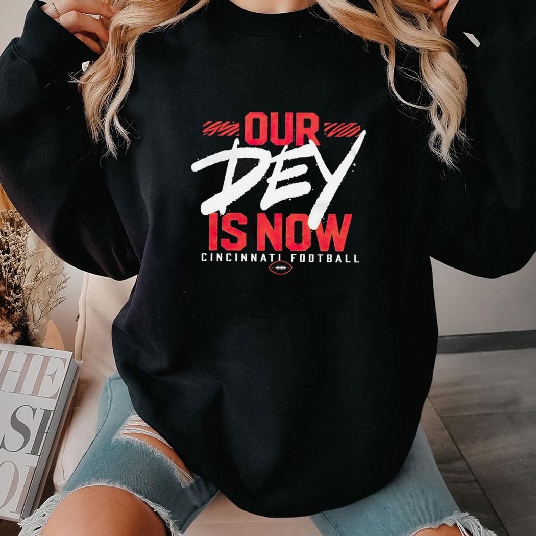 Cincinnati Bengals Football Our Dey Is Now Tee Long Sleeve Shirt