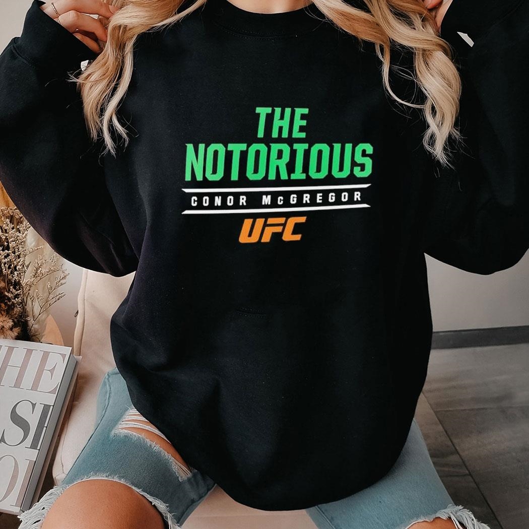 Conor Mcgregor The Notorious Shirt Ladies Tee Hoodie
