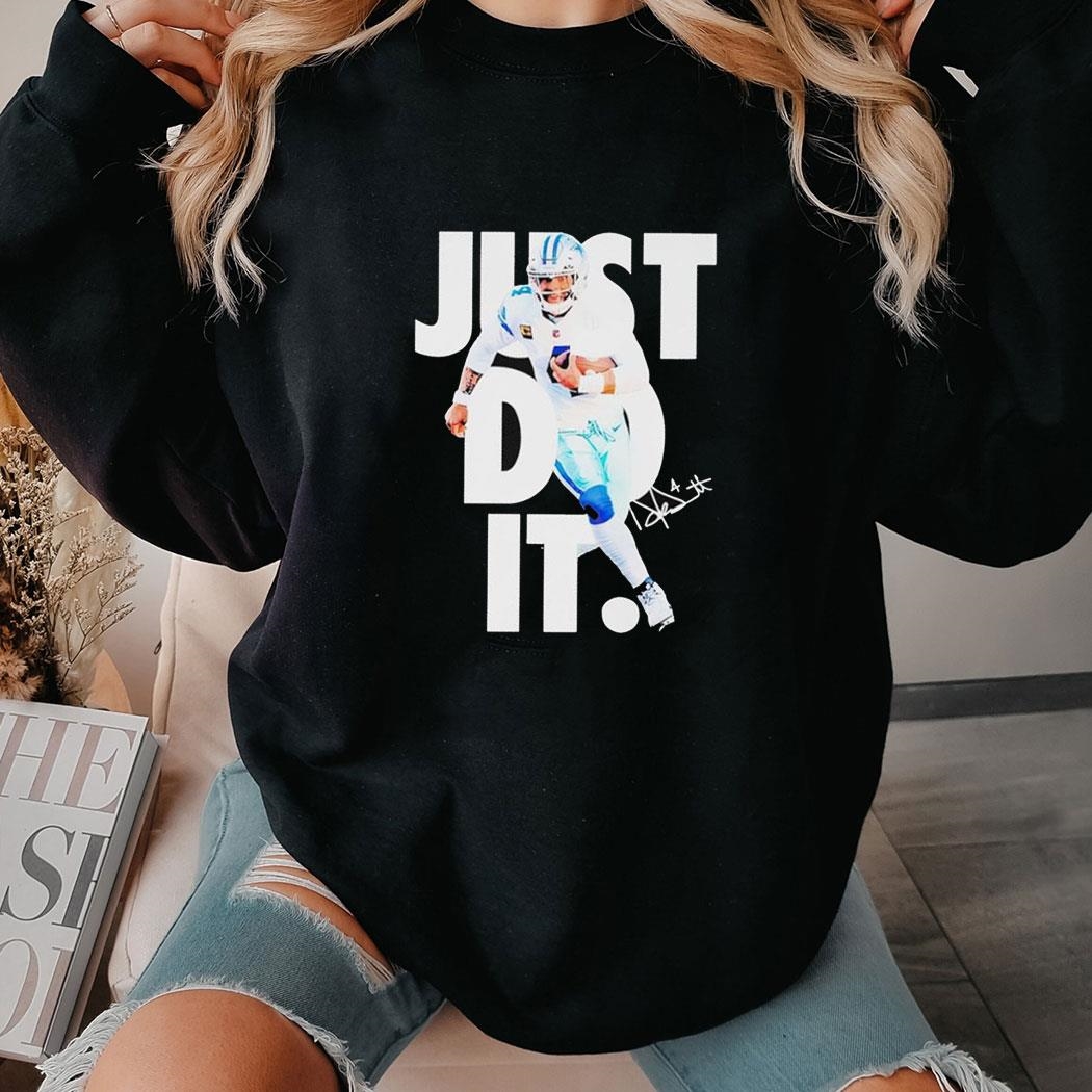 Dak Prescott Just Do It Dallas Cowboys Signature Tee Long Sleeve Shirt Dak Prescott Just Do It Dallas Cowboys Signature Tee Long Sleeve Shirt
