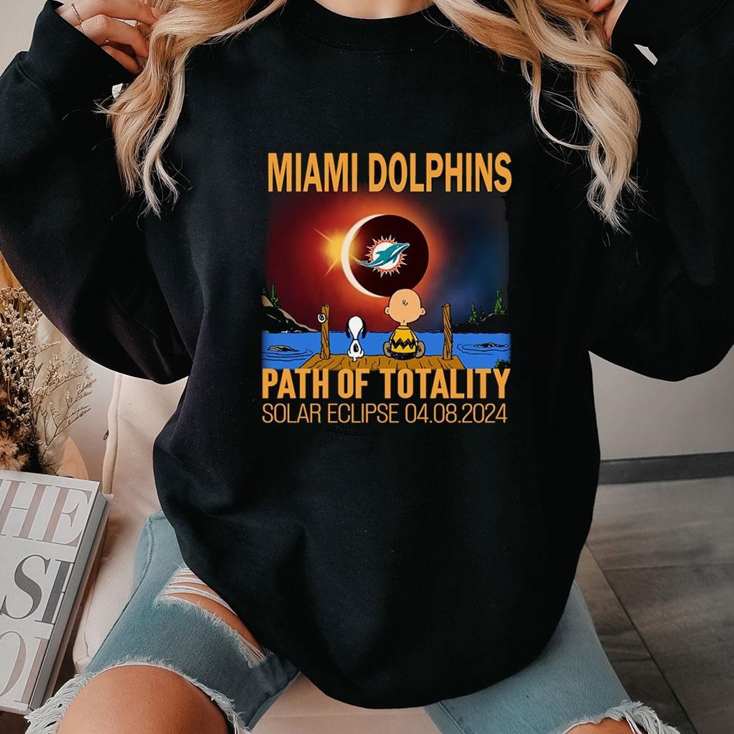 Miami Dolphins Path Of Totality Solar Eclipse 2024 Shirt Hoodie Ladies Tee