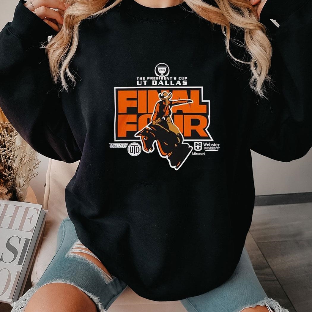 Sickos Committee The University Of Texas At Dallas Chess 2024 President’s Cup Final Four Shirt Hoodie