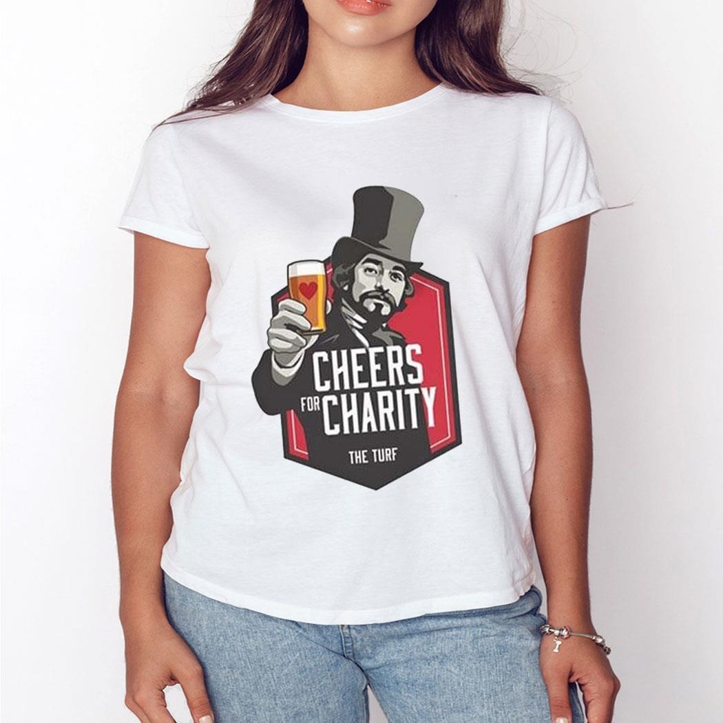 Cheers For Charity The Turf Shirt Hoodie