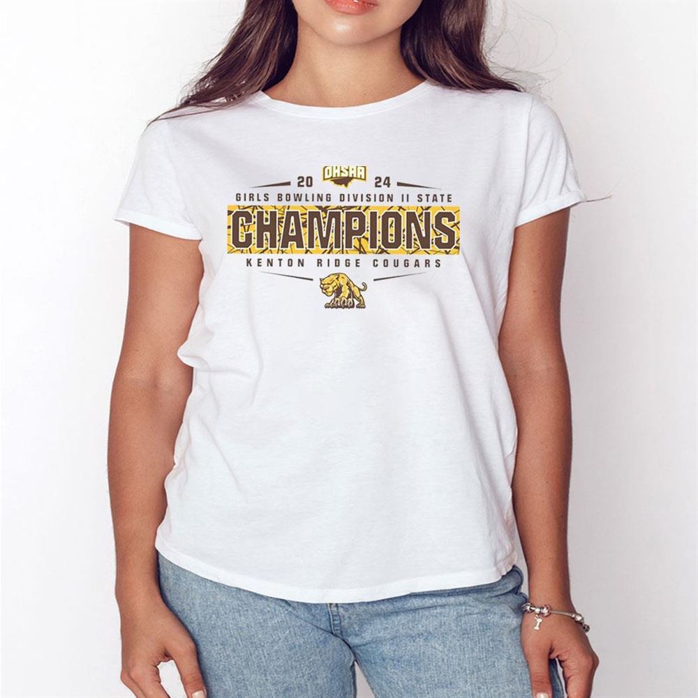 Kenton Ridge Cougars 2024 Ohsaa Girls Bowling Division Ii State Champions Shirt Hoodie