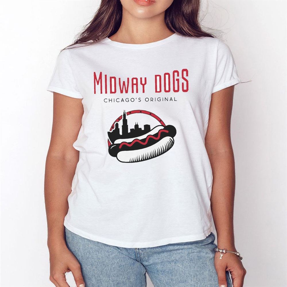 Midway Dogs Chicago’s Original Shirt Hoodie