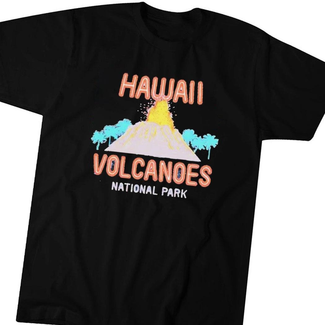 Hawaii Volcanoes National Park Shirt Hoodie Ladies Tee