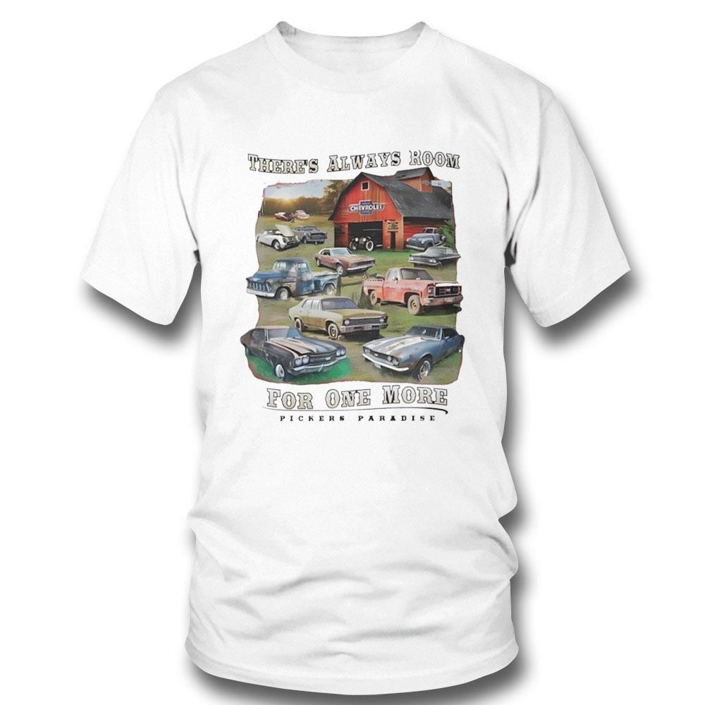 There’s Always Room For One More Pickers Paradise Shirt Hoodie
