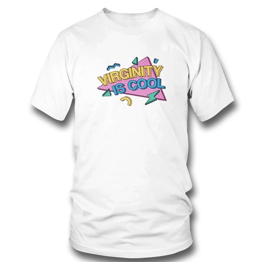 Virginity Is Cool Shirt Hoodie