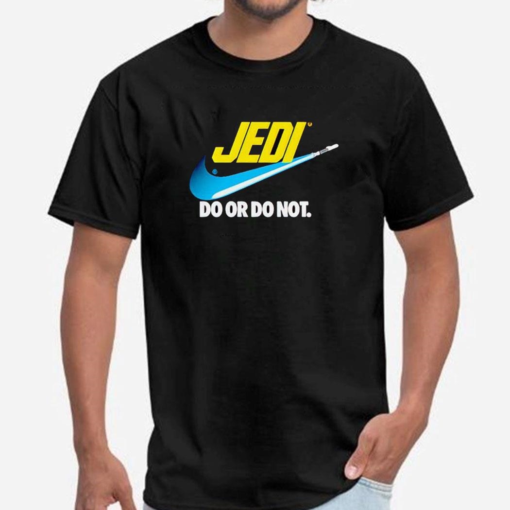 Jedi Do Or Do Not Shirt Ladies Tee
