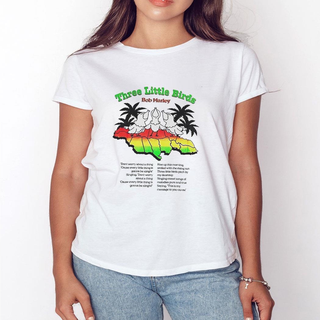 Three Little Birds Bob Marley Shirt Three Little Birds Bob Marley Shirt