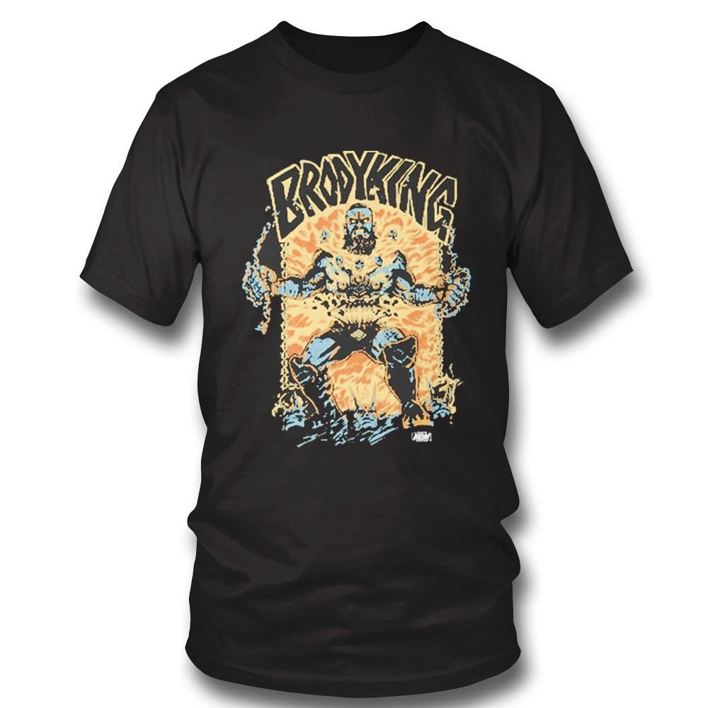 Brody King Big Burning Brody Shirt Hoodie Ladies Tee