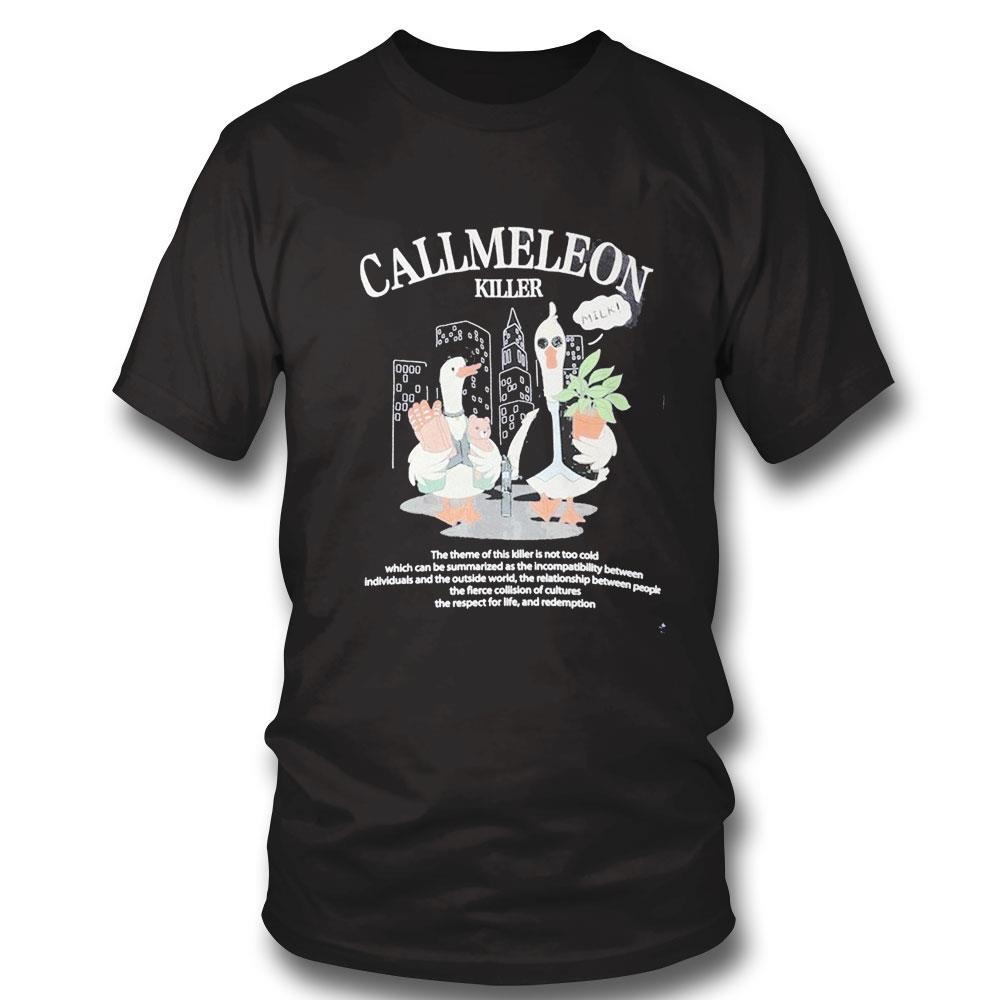 Callmeleon Killer Milk The Theme Of This Killer Is Not Too Cold Shirt