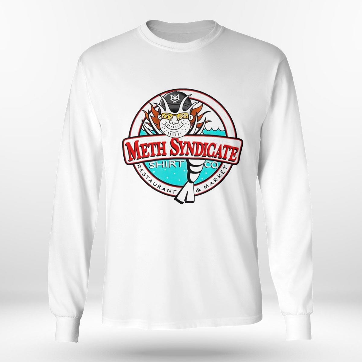 Meth Syndicate Restaurant And Market Shirt Hoodie Meth Syndicate Restaurant And Market Shirt Hoodie