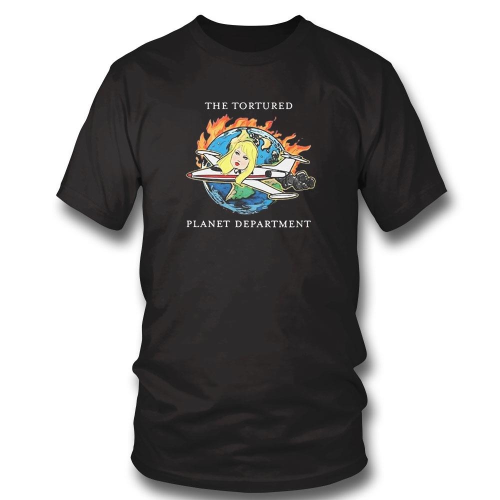 The Tortured Planet Department Shirt Hoodie Ladies Tee The Tortured Planet Department Shirt Hoodie Ladies Tee