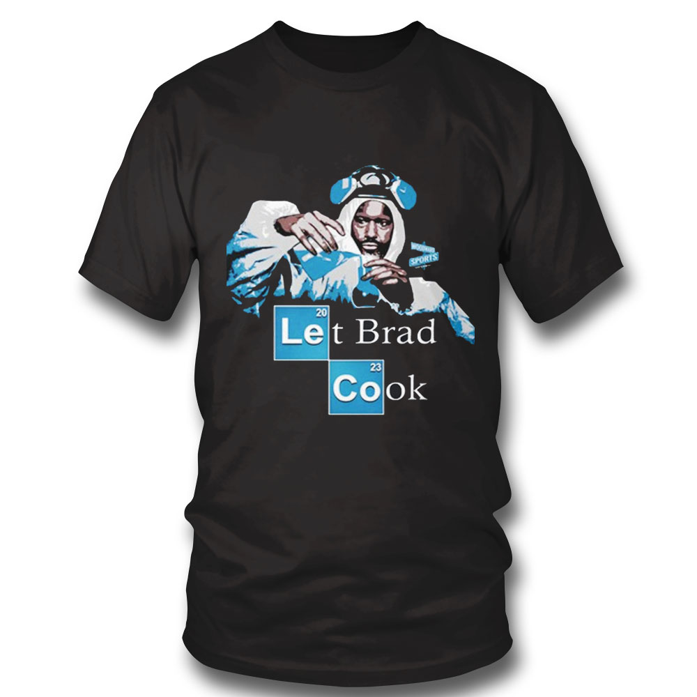 Woodward Sports Let Brad Cook Shirt Hoodie