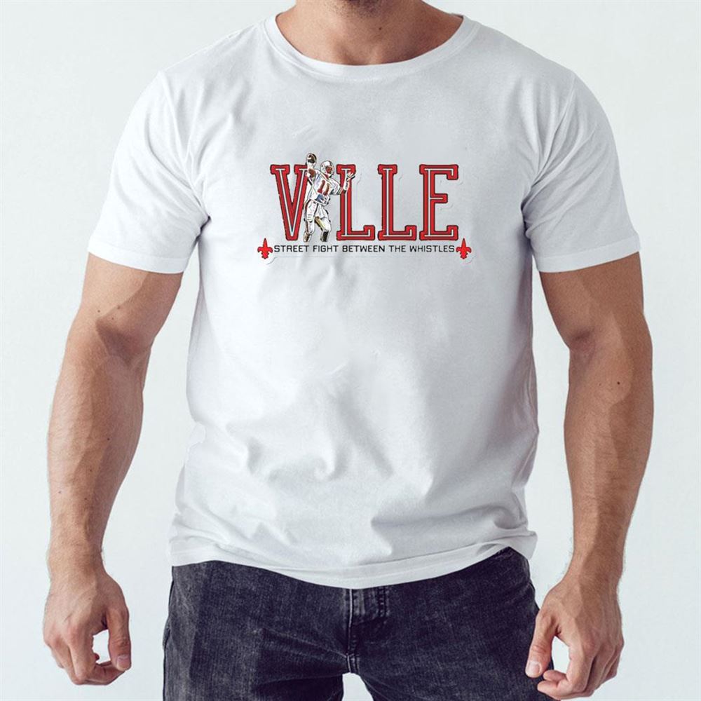 Ville Street Fight Between The Whistles Shirt Hoodie