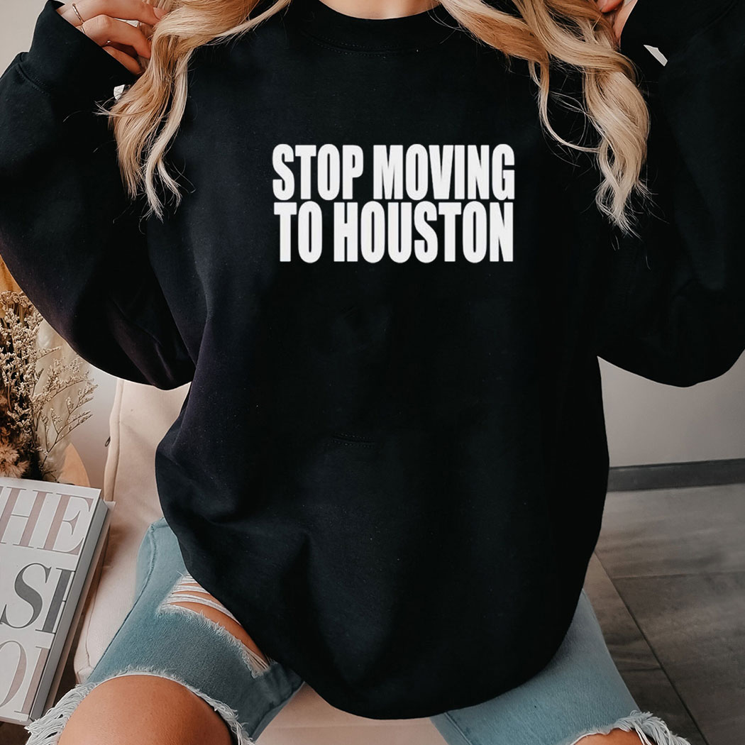 Stop Moving To House Shirtladies Tee
