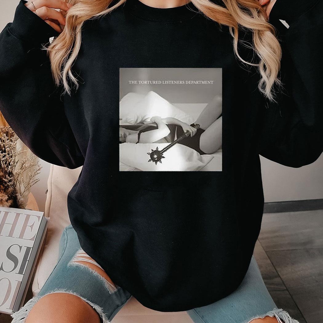 The Tortured Listeners Department Shirt Hoodie The Tortured Listeners Department Shirt Hoodie