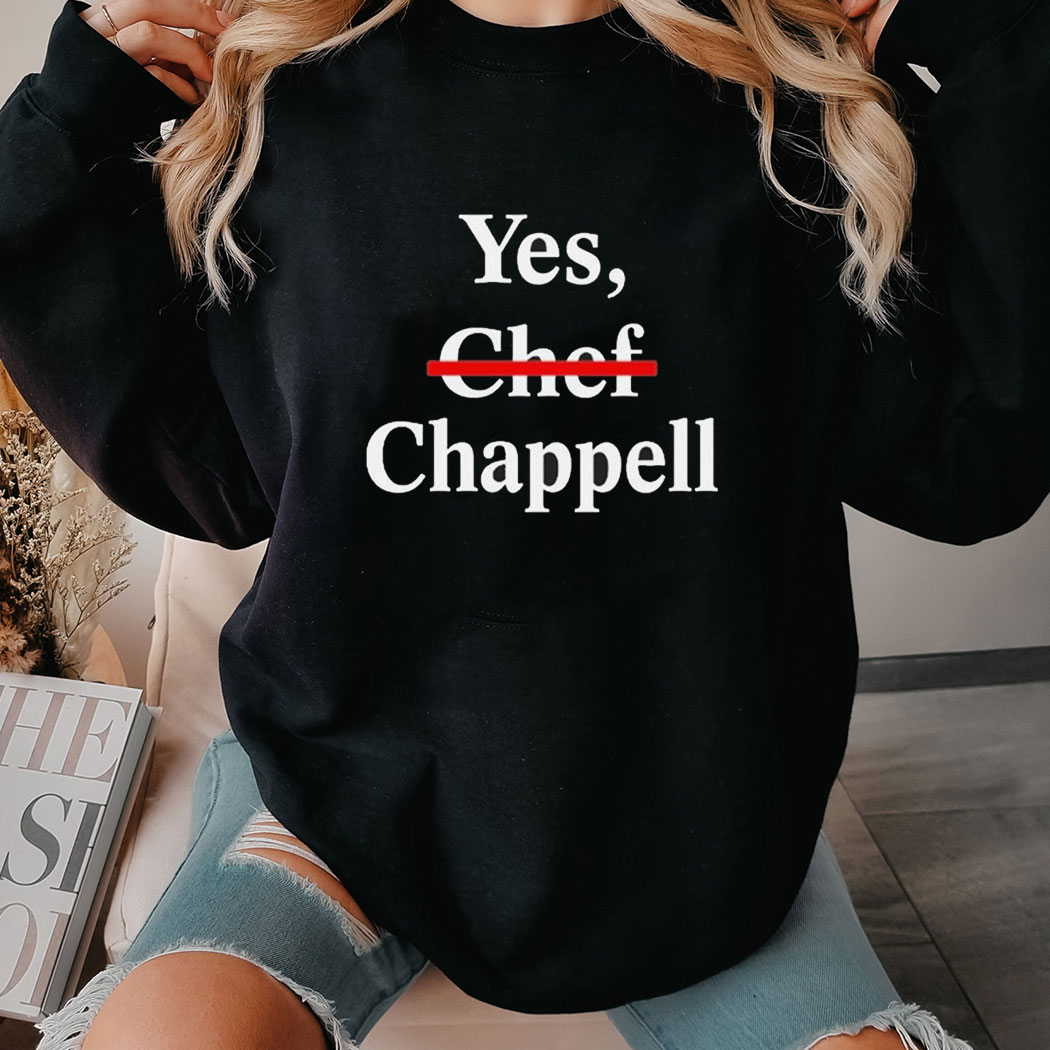 Yes Chef Chappell Shirt Ladies Tee