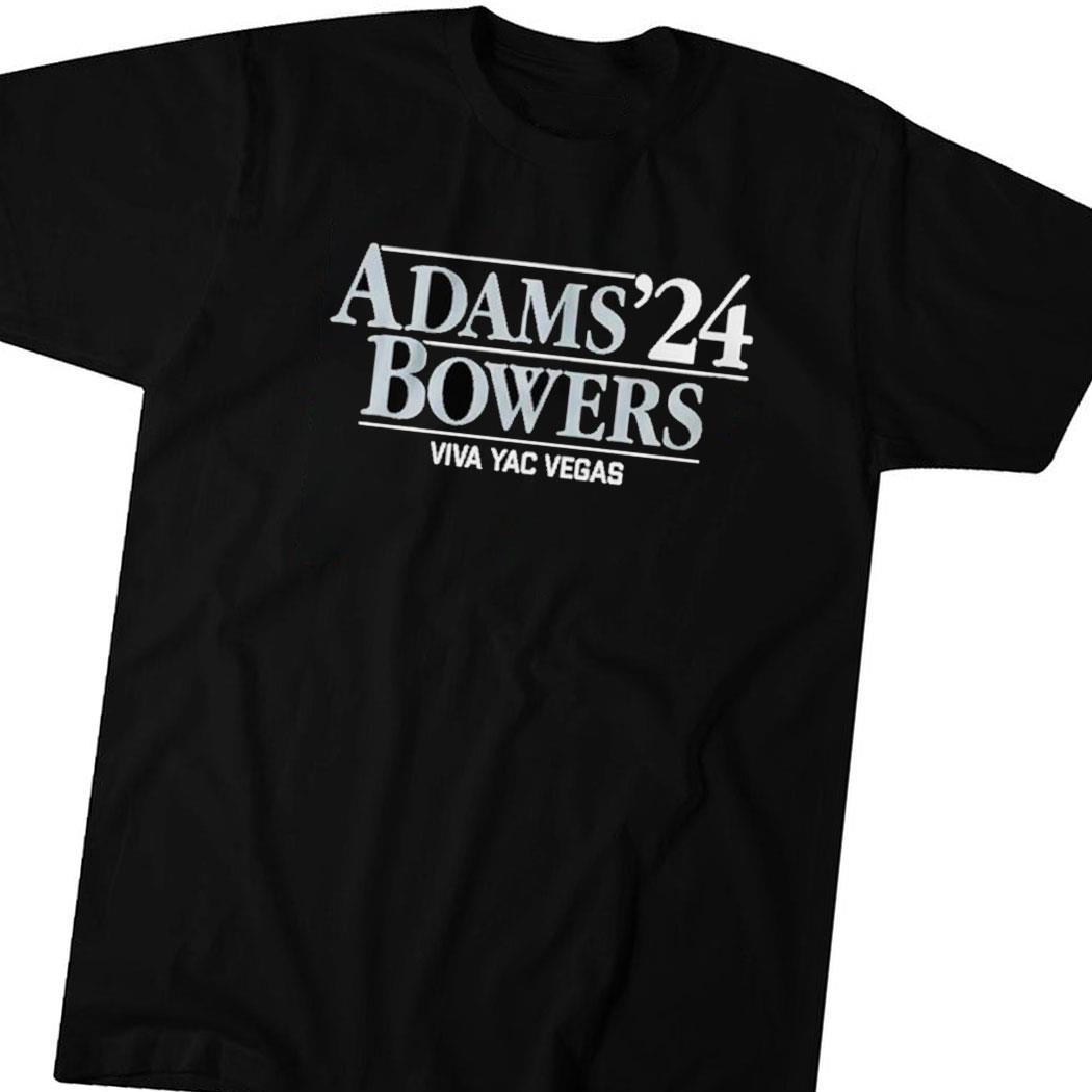 Adams-bowers ’24 Viva Yac Vegas Las Vegas Raiders Shirt Hoodie Ladies Tee