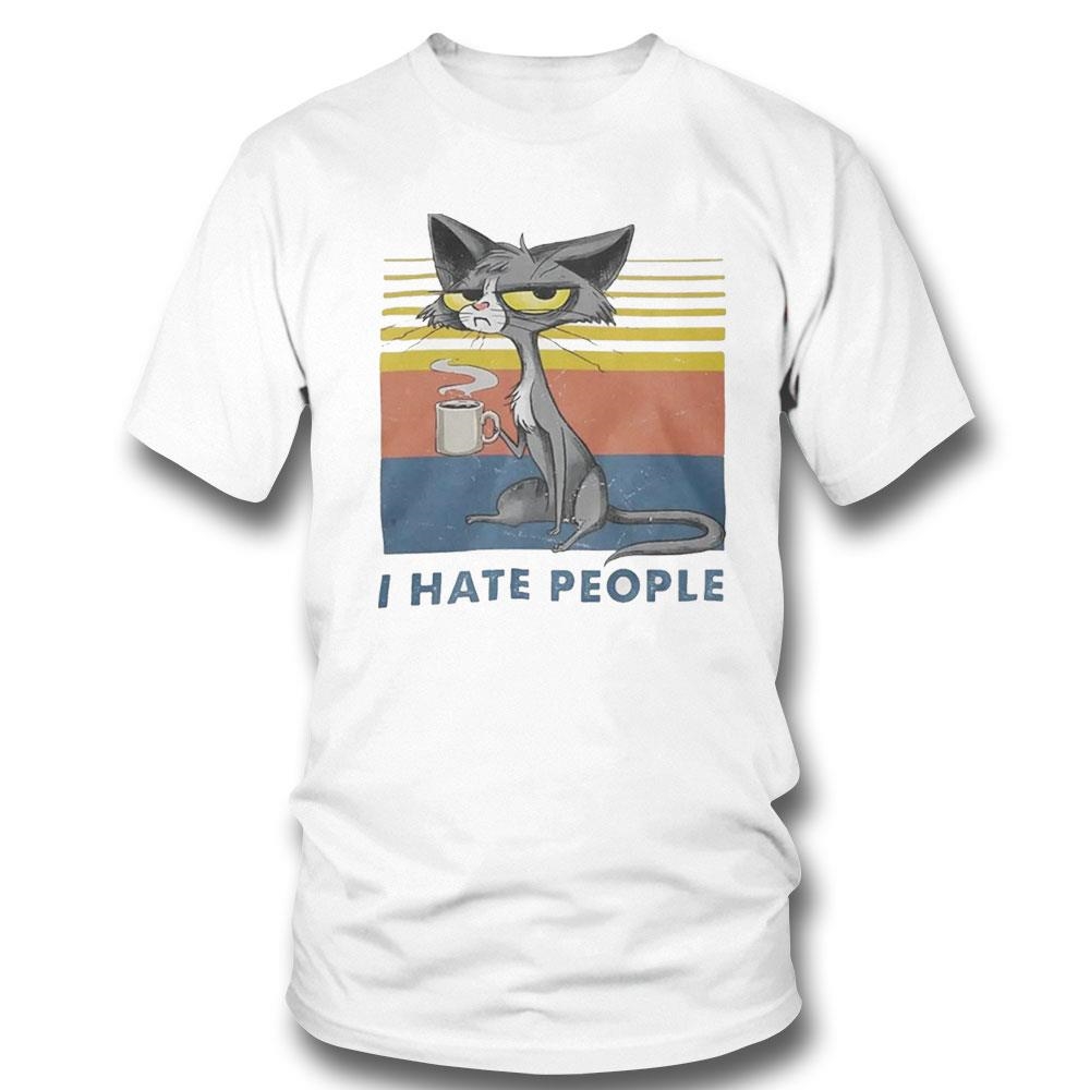 Cat I Hate People Coffee Shirt Hoodie