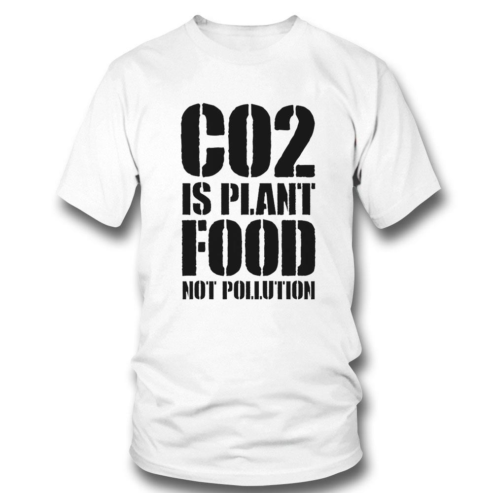 Co2 Is Plant Food Not Pollution Shirt Hoodie