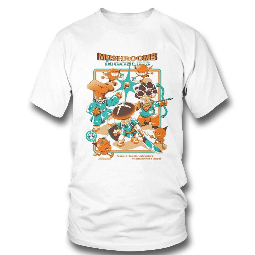 Mushrooms And Goblins A Spore-tacular Adventure Awaits In These Lands Shirt Hoodie