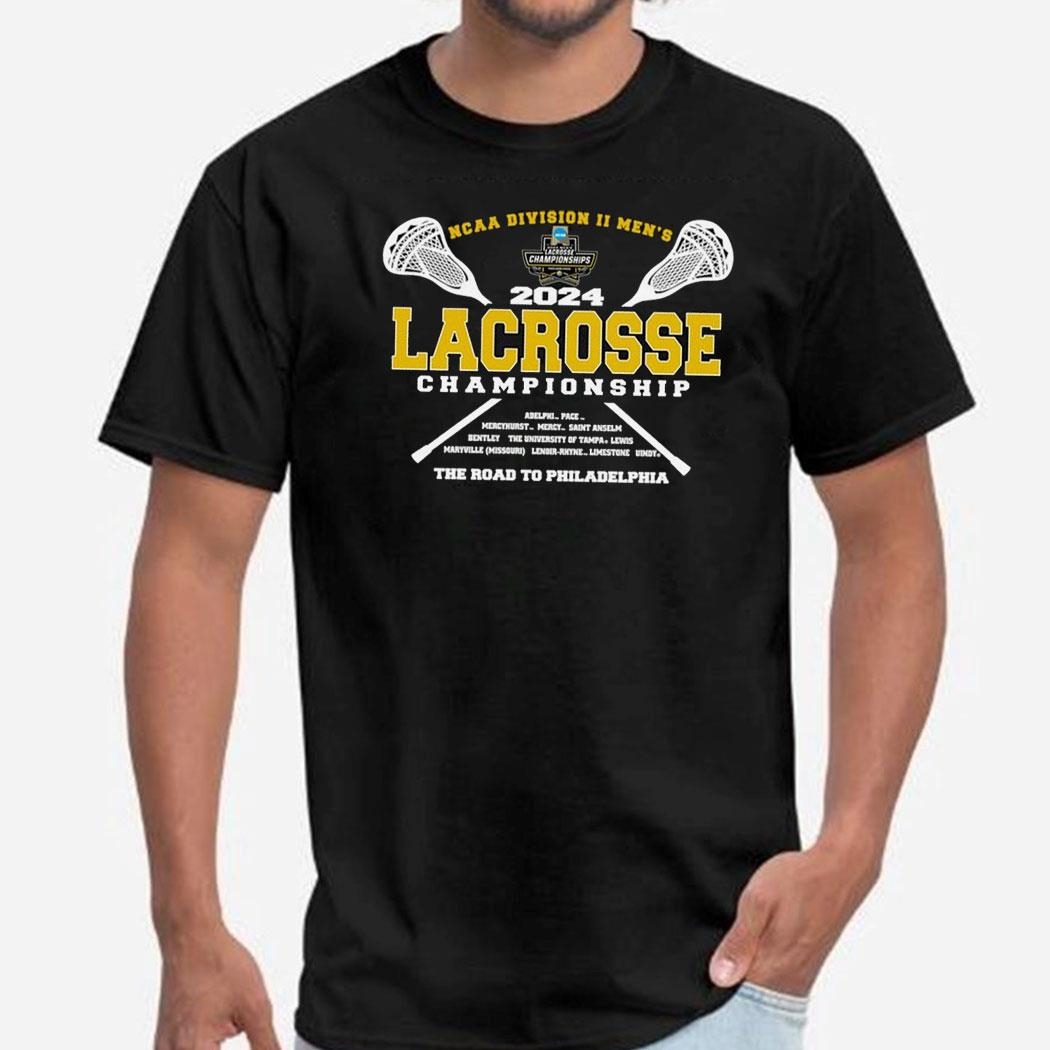 2024 Ncaa Division Ii Men’s Lacrosse Championship The Road To Philadelphia Tee Ls Shirt