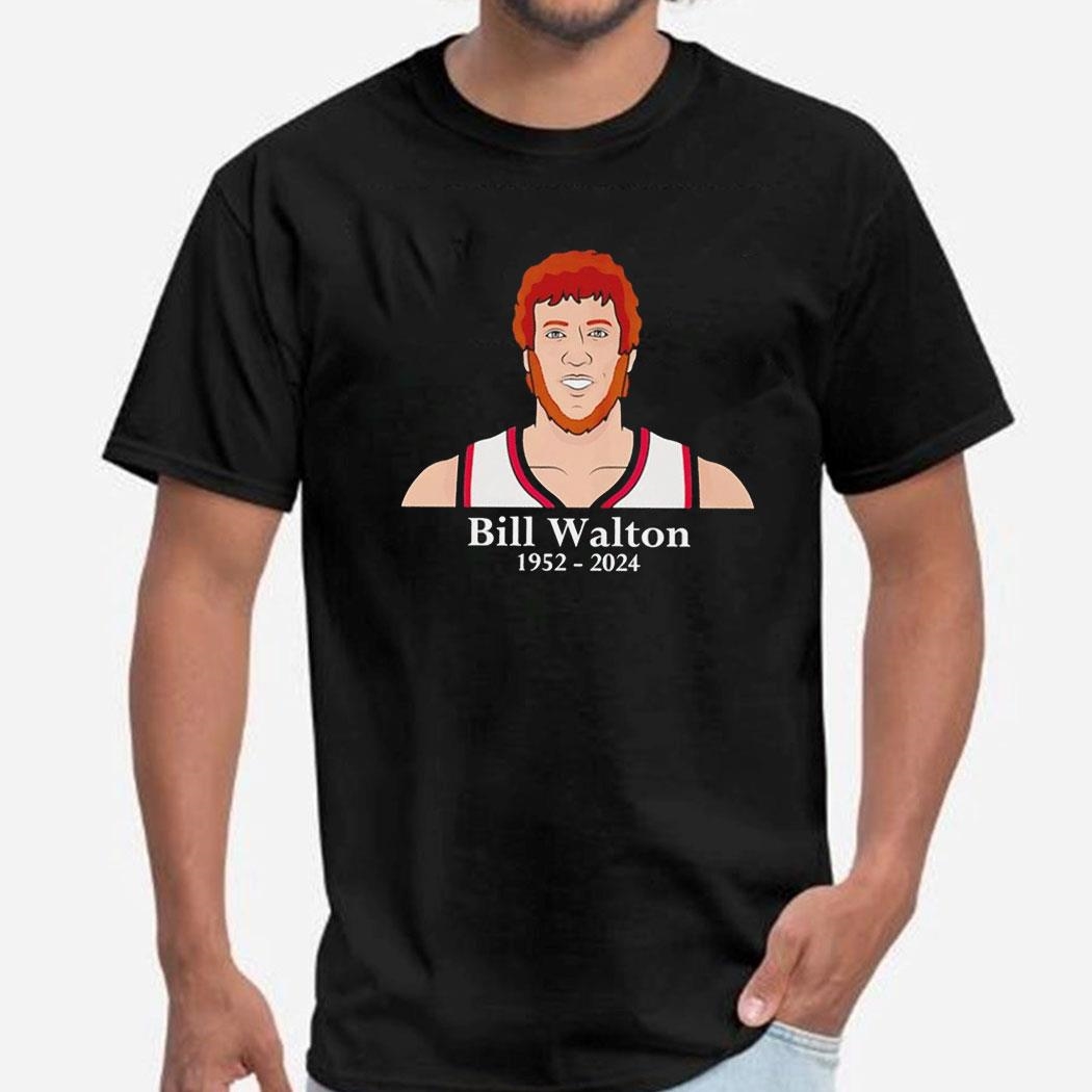 Bill Walton Rip 1952 2024 Portland Trail Blazers Basketball Tee Hoodiepng