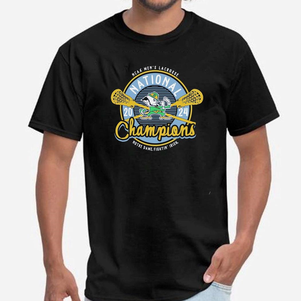 Notre Dame Fighting Irish 2024 Ncaa Men’s Lacrosse National Champions Shirt Ladies Tee Notre Dame Fighting Irish 2024 Ncaa Men’s Lacrosse National Champions Shirt Ladies Tee