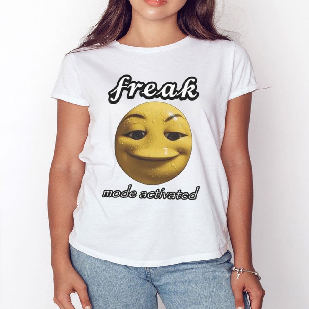 Freak Mode Activated Tee Freak Mode Activated Tee