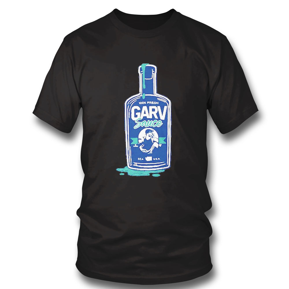 Mitch Garver Seattle Garv Sauce Shirt Hoodie Ladies Tee