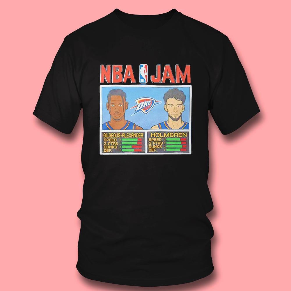 Nba Jam Shai Gilgeous Alexander Chet Holmgren Oklahoma City Thunder Tee Hoodie Nba Jam Shai Gilgeous Alexander Chet Holmgren Oklahoma City Thunder Tee Hoodie