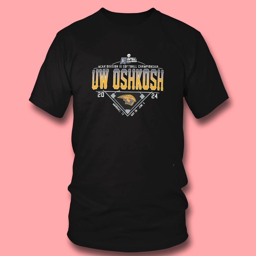Uw Oshkosh 2024 Ncaa Division Iii Softball Championship Shirt Ladies Tee Uw Oshkosh 2024 Ncaa Division Iii Softball Championship Shirt Ladies Tee