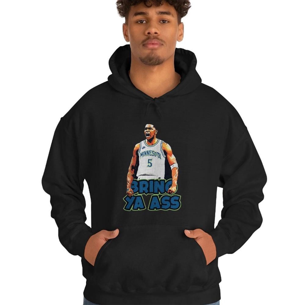 Bring Ya Ass Tee Ls Shirt Bring Ya Ass Tee Ls Shirt