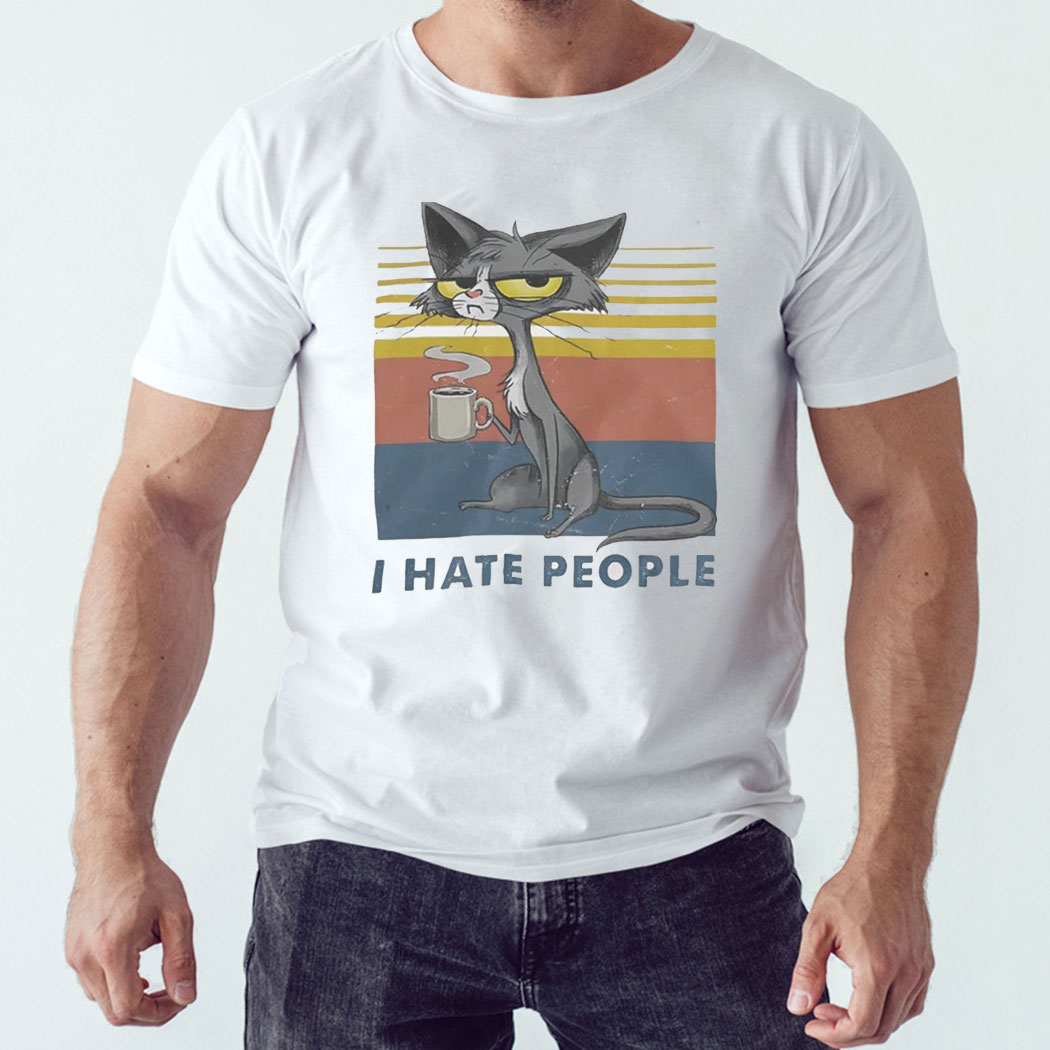 Cat I Hate People Coffee Shirt Hoodie