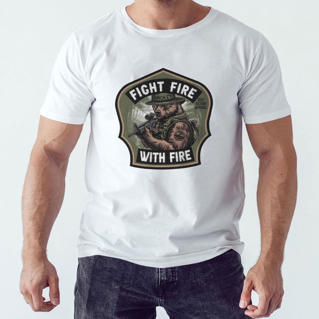 Fight Fire With Fire Smokey Shirt Hoodie