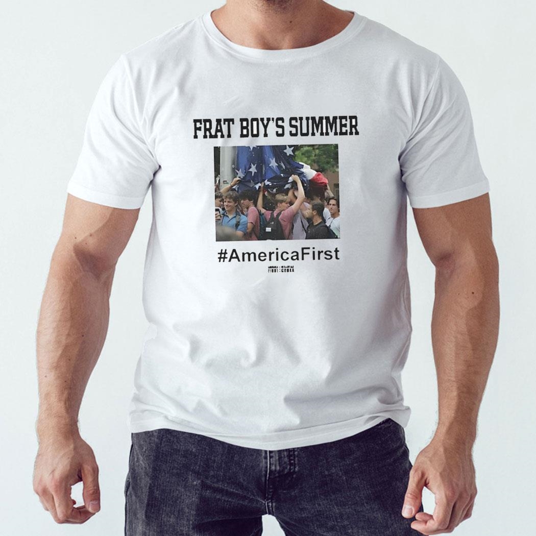 Frat Boy’s Summer America First Shirt Hoodie