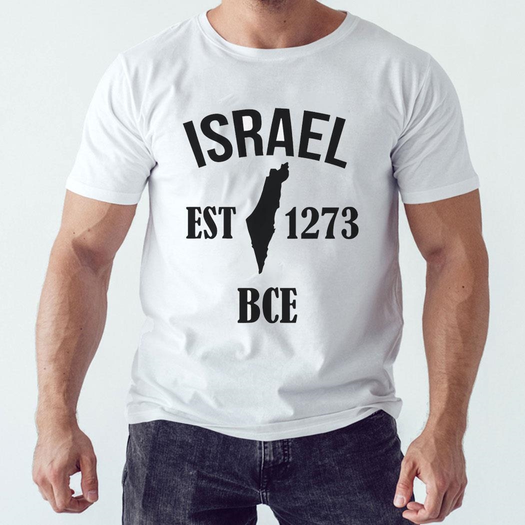 Israel Est 1273 Bce Shirt Hoodie Israel Est 1273 Bce Shirt Hoodie