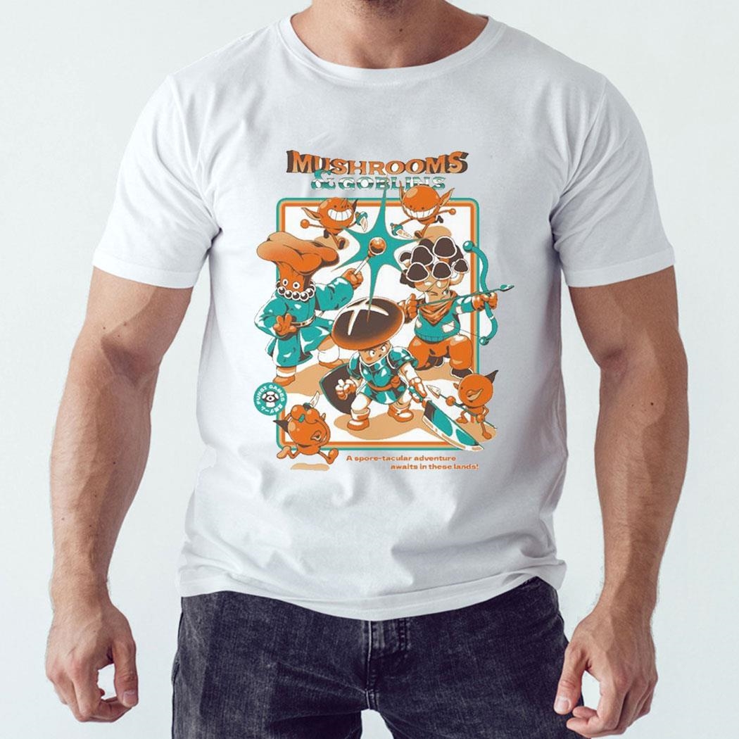 Mushrooms And Goblins A Spore-tacular Adventure Awaits In These Lands Shirt Hoodie