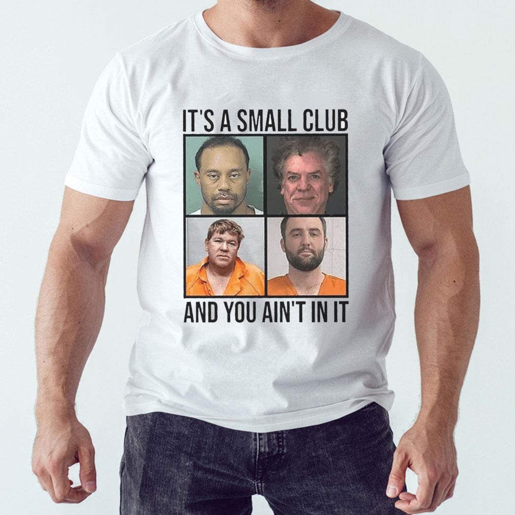 Scottie Scheffler Tiger Woods John Daly And Shooter Mcgavin Arrest Club Meme Shirt Hoodie Scottie Scheffler Tiger Woods John Daly And Shooter Mcgavin Arrest Club Meme Shirt Hoodie