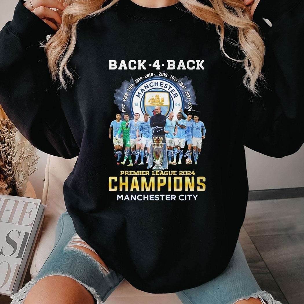 Back 4 Back Premier League 2024 Champions Manchester City Tee Ls Shirt