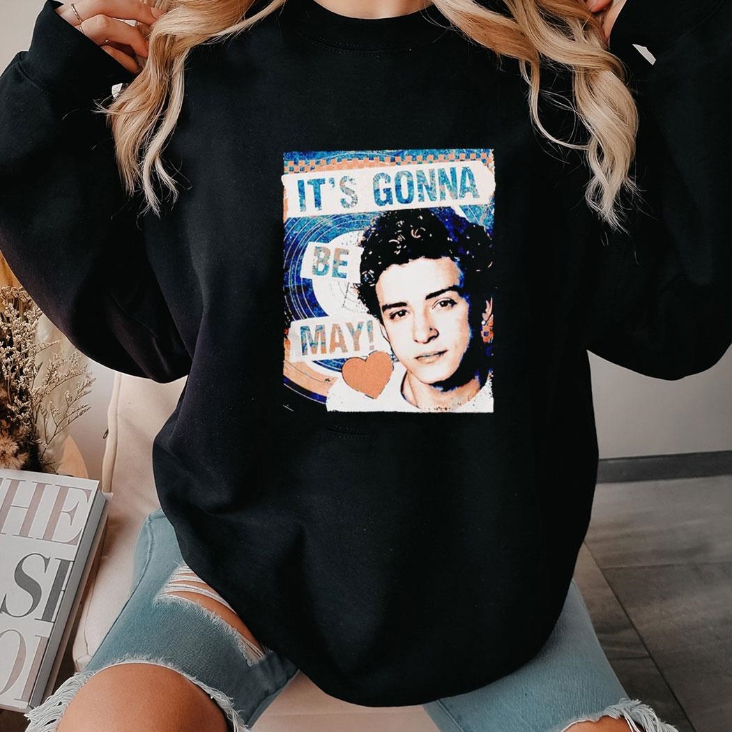 It’s Gonna Be May Justin Timberlake’s Nsync’s Shirt Hoodie It’s Gonna Be May Justin Timberlake’s Nsync’s Shirt Hoodie