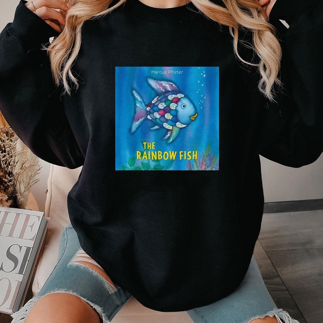 Marcus Pfister The Rainbow Fish T-shirt Hoodie Marcus Pfister The Rainbow Fish T-shirt Hoodie