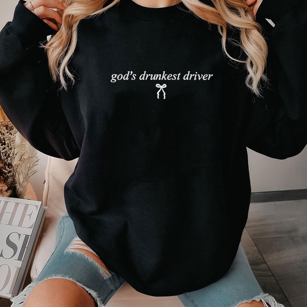 Mesugakl God’s Drunkest Driver T-shirt Ladies Tee Mesugakl God’s Drunkest Driver T-shirt Ladies Tee