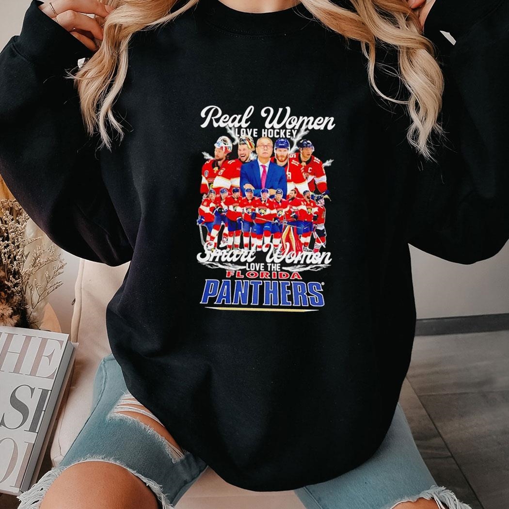 Real Women Love Hockey Smart Women Love The Florida Panthers Hockey Shirt Hoodie