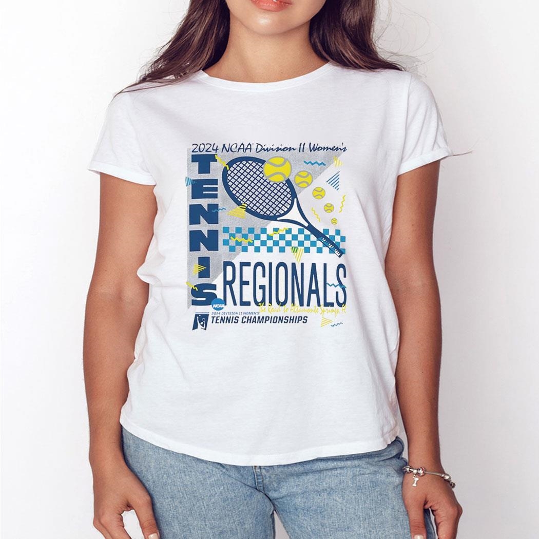 2024 Ncaa Division Ii Women’s Tennis Regionals Shirt Hoodie