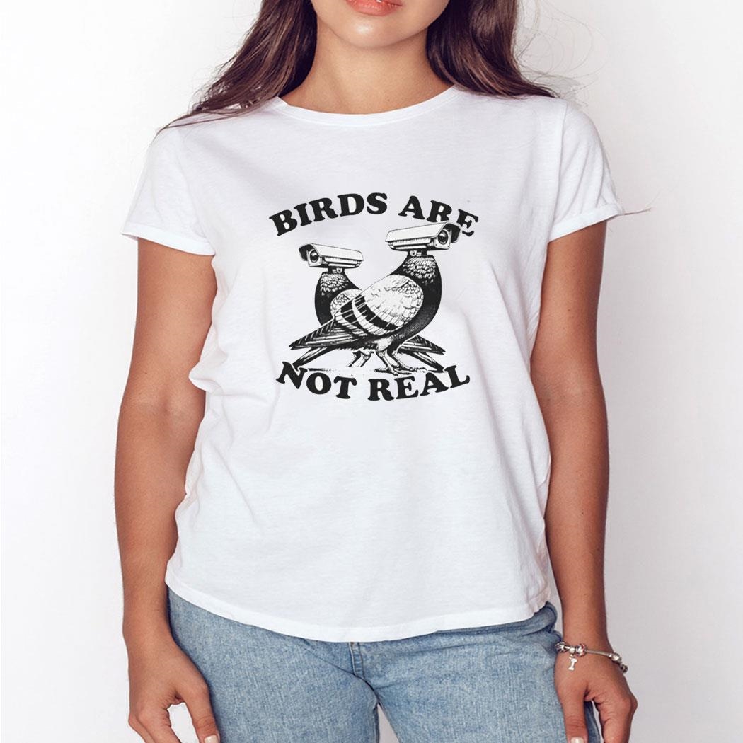 Camera Birds Aren’t Not Real Shirt Ladies Tee