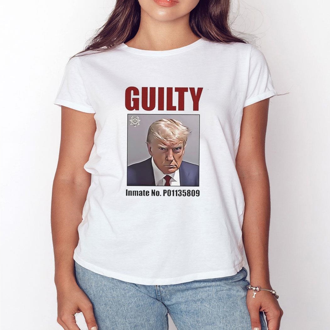 Guilty Inmate No P01135809 Trump Mugshot Shirt Hoodie