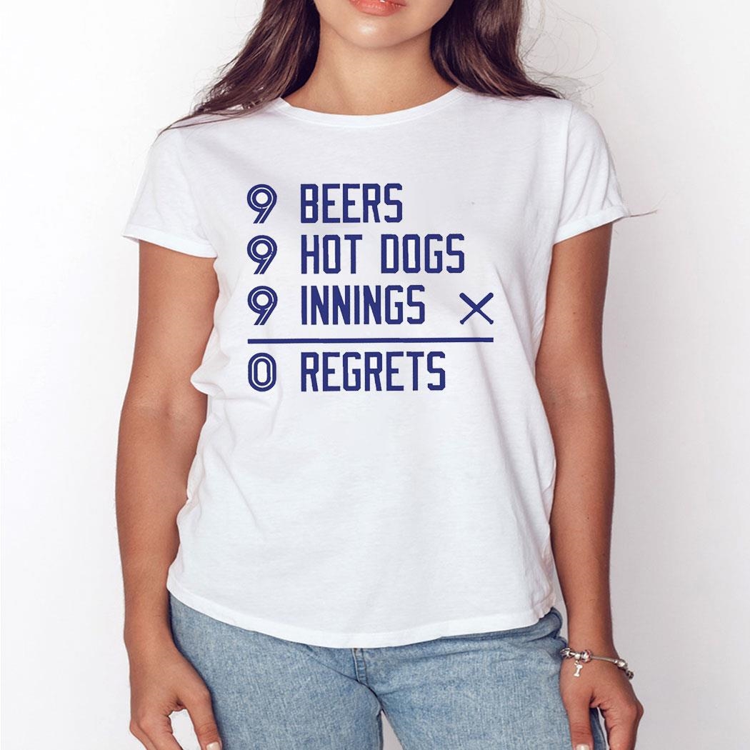 Toronto Blue Jays 9 Beers 9 Hot Dogs 9 Innings 0 Regrets Shirt Hoodie